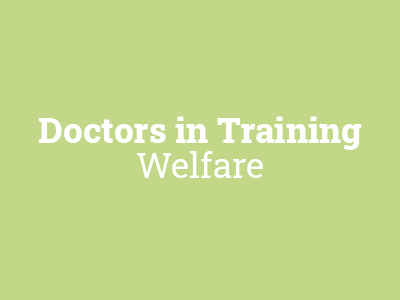 Doctors in Training -Welfare